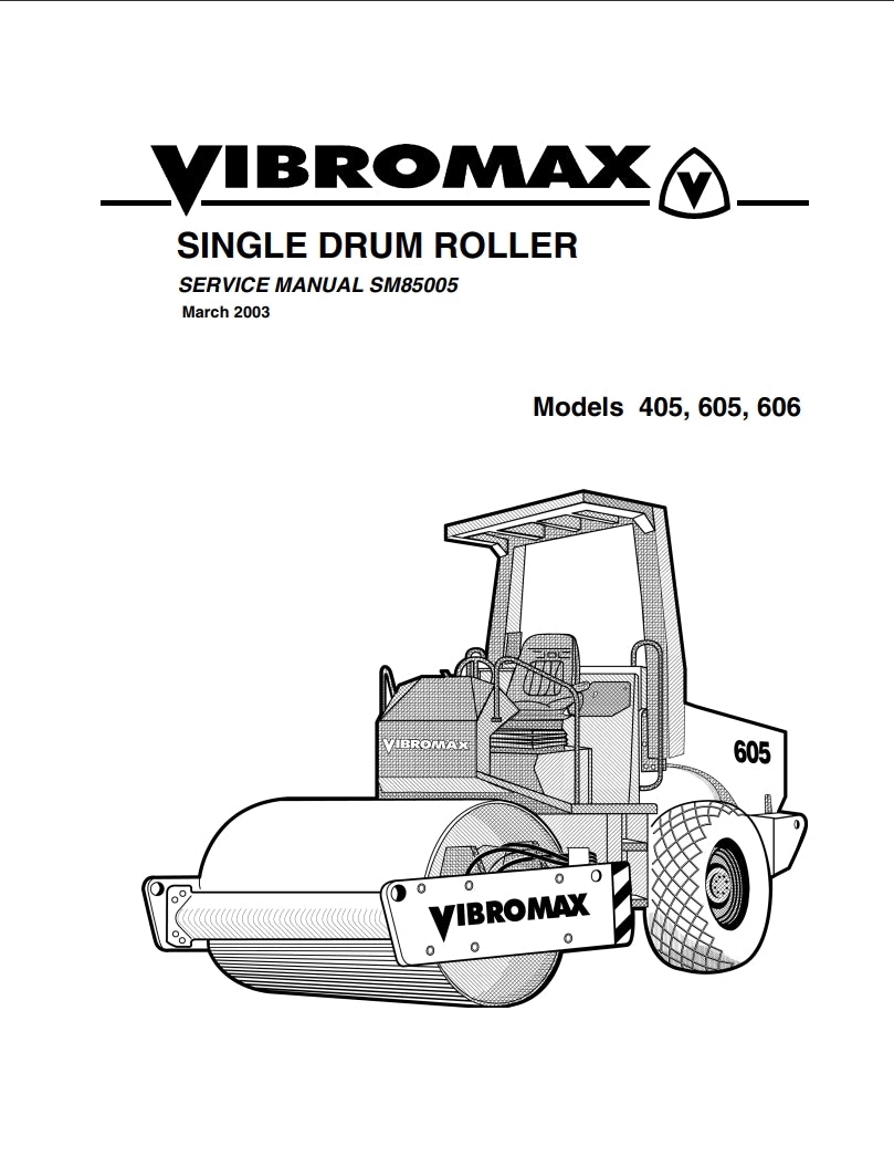 VIBROMAX SINGLE DRUM ROLLER SERVICE MANUAL Models 405, 605, 606