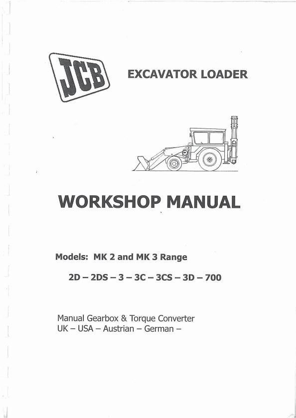EXCAVATOR LOADER WORKSHOP MANUAL MODELS 2D-2DS-3-3C-3CS-3D-700
