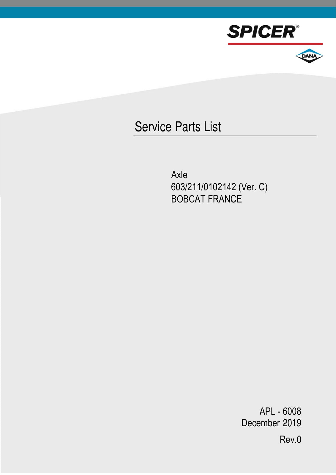 Dana Spicer 603/211/0102142 Steering Axle with Drop Box Parts Catalog for Bobcat – cover
