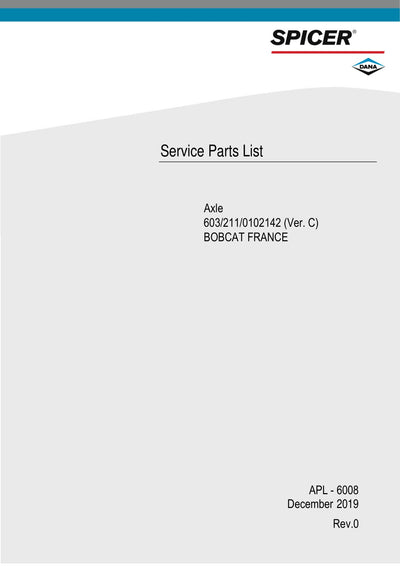 Dana Spicer 603/211/0102142 Steering Axle with Drop Box Parts Catalog for Bobcat – cover